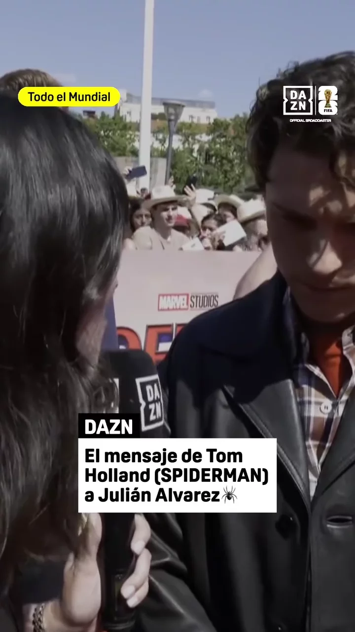 De araña a araña 🕷️Tom Holland, protagonista de Spiderman, deja un mensaje en DAZN para Julián